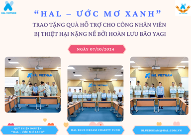 “HAL – ƯỚC MƠ XANH” TRAO TẶNG QUÀ ỦNG HỘ CHO CÔNG NHÂN VIÊN BỊ THIỆT HẠI NẶNG NỀ BỞI HOÀN LƯU BÃO YAGI